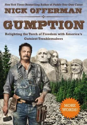 Featured image for Zusammenfassung von 'Gumption: Relighting the Torch of Freedom with America’s Gutsiest Troublemakers' von Nick Offerman