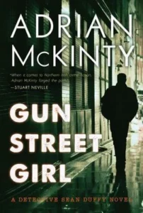Featured image for "Zusammenfassung von 'Gun Street Girl' von Adrian McKinty"
