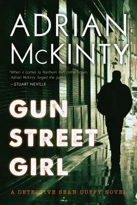 Featured image for "Zusammenfassung von 'Gun Street Girl' von Adrian McKinty"