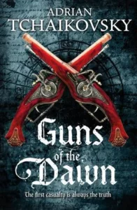 Featured image for Zusammenfassung von „Guns of the Dawn“ von Adrian Tchaikovsky