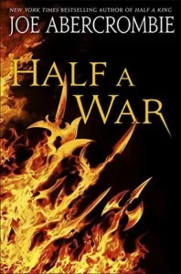 Featured image for Zusammenfassung von 'Half a War' von Joe Abercrombie