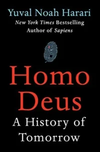 Featured image for Zusammenfassung von 'Homo Deus: Eine kurze Geschichte von morgen' von Yuval Noah Harari