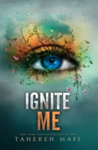 Featured image for Zusammenfassung von 'Ignite Me' von Tahereh Mafi
