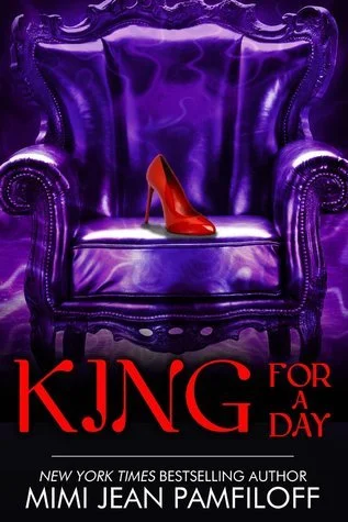 Featured image for Zusammenfassung von „King for a Day“ von Mimi Jean Pamfiloff