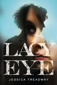 Featured image for Zusammenfassung von 'Lacy Eye' von Jessica Treadway