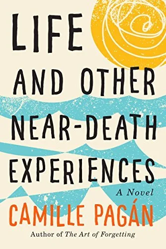 Featured image for Zusammenfassung von 'Life and Other Near-Death Experiences' von Camille Pagán