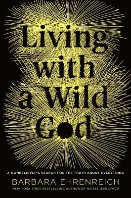 Featured image for Zusammenfassung von 'Living with a Wild God' von Barbara Ehrenreich