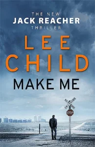 Featured image for Zusammenfassung von 'Make Me' von Lee Child