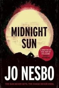 Featured image for Zusammenfassung von 'Midnight Sun' von Jo Nesbø