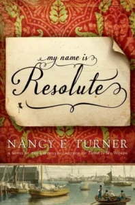 Featured image for Zusammenfassung von 'My Name is Resolute' von Nancy E. Turner