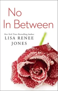 Featured image for Zusammenfassung von "No In Between" von Lisa Renee Jones