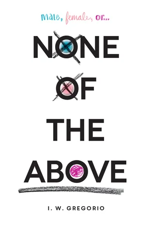 Featured image for Zusammenfassung von 'None of the Above' von I.W. Gregorio