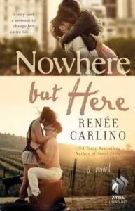 Featured image for Zusammenfassung von 'Nowhere But Here' von Renée Carlino