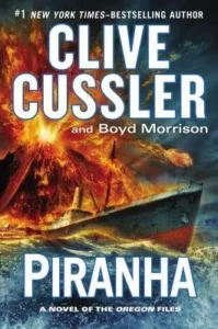 Featured image for Zusammenfassung von 'Piranha' von Clive Cussler und Boyd Morrison