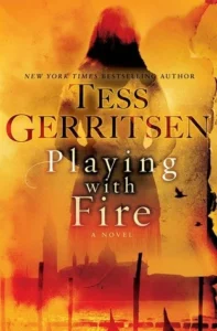 Featured image for Zusammenfassung von 'Spiel mit Feuer' von Tess Gerritsen
