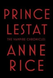 Featured image for Zusammenfassung von "Prince Lestat" von Anne Rice