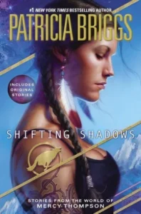 Featured image for Zusammenfassung von 'Shifting Shadows' von Patricia Briggs