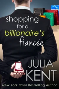 Featured image for Zusammenfassung von "Shopping for a Billionaire's Fiancée" von Julia Kent