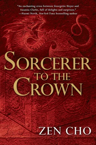 Featured image for Zusammenfassung von 'Sorcerer to the Crown' von Zen Cho