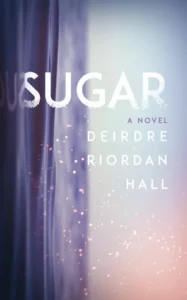 Featured image for Zusammenfassung von 'Sugar' von Deirdre Riordan Hall