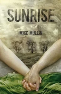 Featured image for Zusammenfassung von 'Sunrise' von Mike Mullin