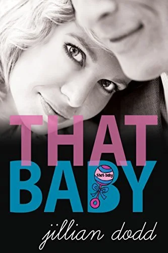 Featured image for Zusammenfassung von 'That Baby' von Jillian Dodd