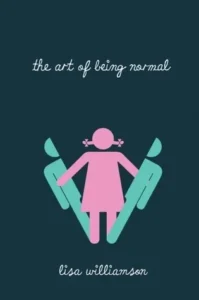 Featured image for Zusammenfassung von 'The Art of Being Normal' von Lisa Williamson