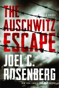 Featured image for "Zusammenfassung von 'Die Auschwitz-Flucht' von Joel C. Rosenberg"