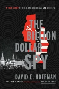 Featured image for Zusammenfassung von 'The Billion Dollar Spy' von David E. Hoffman