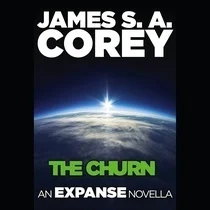 Featured image for Zusammenfassung von „The Churn“ von James S.A. Corey