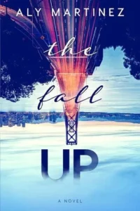 Featured image for Zusammenfassung von 'The Fall Up' von Aly Martinez