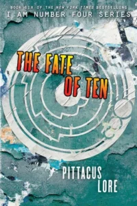 Featured image for Zusammenfassung von 'Das Schicksal von Zehn' von Pittacus Lore