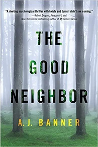 Featured image for Zusammenfassung von „The Good Neighbor“ von A.J. Banner