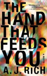 Featured image for Zusammenfassung von „The Hand That Feeds You“ von A.J. Rich