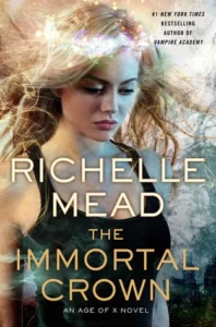 Featured image for Zusammenfassung von 'The Immortal Crown' von Richelle Mead