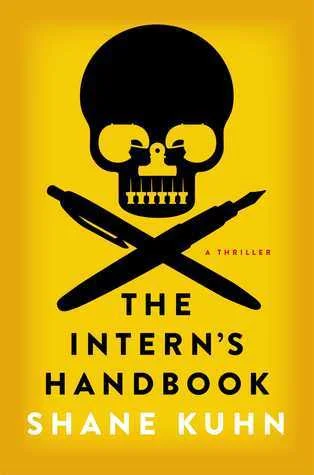 Featured image for Zusammenfassung von „The Intern's Handbook“ von Shane Kuhn
