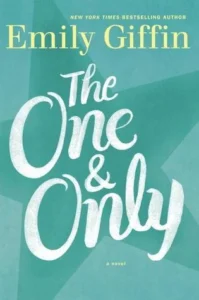 Featured image for Zusammenfassung von „The One & Only“ von Emily Giffin