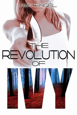 Featured image for Zusammenfassung von 'The Revolution of Ivy' von Amy Engel