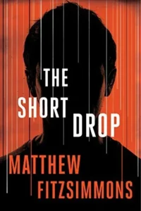Featured image for Zusammenfassung von „The Short Drop“ von Matthew FitzSimmons