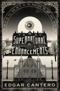 Featured image for Zusammenfassung von 'The Supernatural Enhancements' von Edgar Cantero
