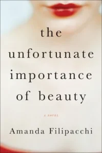 Featured image for Zusammenfassung von "Die unglückliche Bedeutung der Schönheit" von Amanda Filipacchi