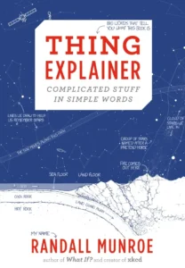 Featured image for Zusammenfassung von 'Thing Explainer: Komplexe Dinge in einfachen Worten' von Randall Munroe