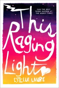 Featured image for Zusammenfassung von „This Raging Light“ von Estelle Laure