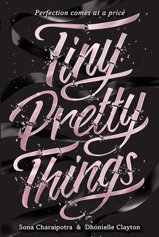 Featured image for Zusammenfassung von 'Tiny Pretty Things' von Sona Charaipotra und Dhonielle Clayton