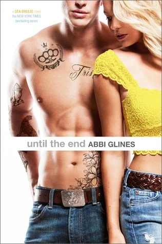 Featured image for Zusammenfassung von 'Until the End' von Abbi Glines
