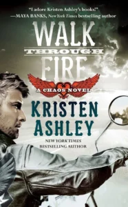 Featured image for Zusammenfassung von „Walk Through Fire“ von Kristen Ashley