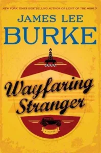 Featured image for Zusammenfassung von 'Wayfaring Stranger' von James Lee Burke