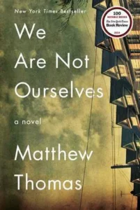 Featured image for Zusammenfassung von 'We Are Not Ourselves' von Matthew Thomas