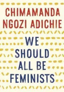 Featured image for Zusammenfassung von "Wir sollten alle Feministen sein" von Chimamanda Ngozi Adichie