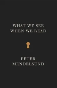 Featured image for Zusammenfassung von 'Was wir sehen, wenn wir lesen' von Peter Mendelsund
